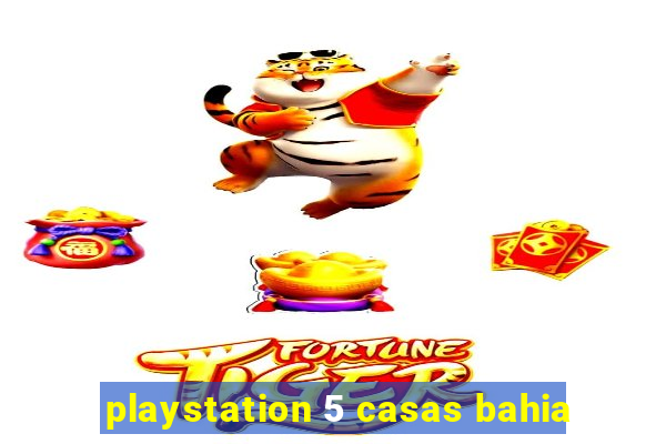 playstation 5 casas bahia